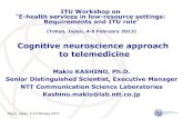 Cognitive neuroscience approach to telemedicine - … · Cognitive neuroscience approach to telemedicine Makio KASHINO, Ph.D. Senior Distinguished Scientist, ... Wavelet-based time-freq.