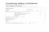 Looking After Children - Child Protection Manual After Children... · Looking After Children ... Children framework. It finds out how children and young ... placement agency worker