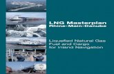 LNG Masterplan - falck.nl · water it is less than half as ... LNG-fuelled inland push boat ... velopment of a harmonised regulatory framework for LNG as fuel and car-