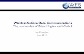 Wireless Subsea Data Communicationse63ddff9a51833486785-8cc0094cd8221cd8e67846c40db11286.r34.cf1.… · Wireless Subsea Data Communications ... datalogging during pipeline pre-commissioning