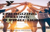 ENERGIZING LIFELONG CONNECTIONS - Randolph … Brochure 2017... · ENERGIZING LIFELONG CONNECTIONS Facility Brochure 2017/2018. 1 RANDOLPHYMCA.ORG 7.366.1120 ... approaches for cultivating