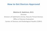 How to Get Devices Approved - OISois.net/wp-content/uploads/2016/10/How-to-Get-Devices-Approved…How to Get Devices Approved Malvina B. Eydelman, M.D. ... » Class II –General Controls