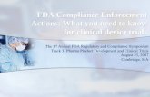 FDA Compliance Enforcement Actions: What you … · Abbreviated New Drug ... (510(k)) Substantial ... FDA Compliance Enforcement Actions: What you need to know in terms of clinical