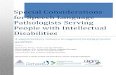 Special Considerations for Speech Language Pathologists ... · Special Considerations for Speech Language Pathologists Serving People with Intellectual Disabilities A supplementary