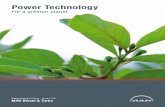 Power Technology - powerplants.mandieselturbo.com · tion, MAN Diesel & Turbo has the power plant tech- ... 6 Power Technology – For a greener planet Power Technology – For a