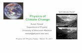 Physics of Climate Change - High Energy Physics · Physics of Climate Change Susan Nossal ... Changes in Heat-trapping Gases ... AR5 WGI SPM. Climate Change is an URGENT challenge