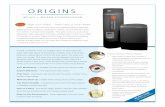 ORIGINS - Aerus Electrolux · Soft water also reduces detergent and soap use and sinks, ... energy costs and extend the life of your water heater and appliances. ... • High-efficiency