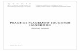 PRACTICE PLACEMENT EDUCATOR HANDBOOK/media/files/student-hub/placement... · 8.1 Health & Safety Checklist ... This Practice Placement Educator Handbook provides you with all the