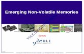 Emerging Non-Volatile Memories - MarketResearch · Emerging Non Volatile Memories 2013 report Copyright © Yole Developpement SARL ... Sandisk RRAM development ... of the company