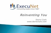 Dorie Clark  - ExecuNet · Net! HOW to Develop Your Breakthrough Idea and Build a Following Around It Dorie Clark STAND* DEFINE BRAND IMAGINE FUTURE Reinventing you DORIE CLARK
