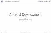 Android Development Lecture 5 - unipr.it6] Location and... · Università degli Studi di Parma Marco Picone, Ph.D. Mobile Application Development 2013/2014 - Parma Android Development