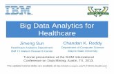 Big Data Analytics for Healthcare - SIAM: Society for ... · 1 Big Data Analytics for Healthcare Chandan K. Reddy Department of Computer Science Wayne State University Tutorial presentation