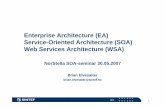 Enterprise Architecture (EA) Service-Oriented Architecture ...folk.uio.no/briane/presentations/be_norstella_2007_soa... · Enterprise Architecture (EA) Service-Oriented Architecture