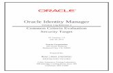 Oracle Identity Manager - Common Criteria · Security Target Oracle Identity Manager 11g Release 2 6 Booz Allen Hamilton | P a g e –CATL / Oracle 1 Security Target Introduction