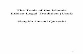 The Tools of the Islamic Ethico-Legal Tradition (Usul ... · The Tools of the Islamic Ethico-Legal Tradition (Usul) Shaykh Jawad Qureshi 63. ... • Fiqh: the disciplined ... Usul.
