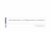 Introduction to Regression Techniques - iitk.ac.in · What is regression analysis? Regression analysis is a statistical technique for studying linear relationships. One dependent
