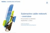 Submarine cable network -overview - HKNOG.nethknog.net/.../uploads/...of_Tata_SubmarineNetworks.pdf · Submarine cable 18 © Copyright 2012 Tata Communications Ltd. All rights reserved.