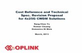 Cost Reference and Technical Spec. Revision …€¢ 2.5G CWDM/DWDM, 10G CWDM/DWDM products are used as a cost reference for mature product cost comparison, with each type running