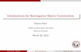 Initializations for Nonnegative Matrix Factorizationslrace/nmfinitializations.pdf · Initializations for Nonnegative Matrix Factorization Shaina Race North Carolina State University