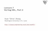 Lecture 7 Verilog HDL, Part 2 - Washington University … · Lecture 7 Verilog HDL, Part 2 ... User-Defined Primitives (UDP) •UDP truth table specification ... •Verilog design