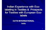 Indian Experience with Eco- labeling in Textiles ... · Indian Experience with Eco-labeling in Textiles & Prospects for Textiles with European Eco- ... Ecomark symbol ‘matka’
