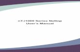nT-i1000 Series Nettop User’s Manual - fast.ulmart.ru · User’s Manual V1.0 for nT-i1000 Series Nettop. ... Mini PCIe Half Card Support Screw Cover ... Project Version