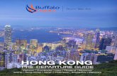 HONG KONG - Buffalo Tours departure guide... · The bustling metropolis of Hong Kong is equal parts an urban wonder and a ... of protecting yourself and your ... • Place your chopsticks