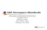 SAE Aerospace Standards - American National … documents/Standards Activities... · SAE Aerospace Standards Aerospace Standards Workshop ... Types of Documents. ... SAE’s standards