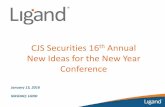 CJS Securities 16 Annual New Ideas for the New Year Conferencecontent.stockpr.com/ligand/db/201/1075/presentation/LGND_CJS... · New Ideas for the New Year Conference ... terminate