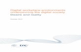 Digital workplace environments underpinning the digital ... · Digital workplace environments underpinning the digital society Desire and reality October 2015