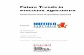 Future Trends in Precision Agriculturenuffieldinternational.org/rep_pdf/1271281847James_Hassall_Report... · Future Trends in Precision Agriculture A look into the future of agricultural