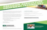 PRECISION AGRICULTURE EQUIPMENT … · The Precision Agriculture Equipment Technology program at Ivy Tech is the first of its kind and is taught by instructors with real- ... Precision