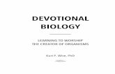 Devotional Biology textbook 8.5x11 v6 Biolog… · devotional biology _____ learning to worship the creator of organisms kurt p. wise, phd