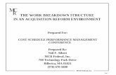 MCR THE WORK BREAKDOWN STRUCTURE IN AN ACQUISITION … · THE WORK BREAKDOWN STRUCTURE IN AN ACQUISITION REFORM ENVIRONMENT ... SYSTEM TEST AND ... • Statement of Work Developed