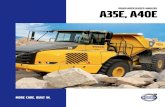 A35E, A40E - Orange Hire · Specifications A35E A40E Engine, Volvo D12D AEE3*/AFE3** D16E AAE3*/ABE3** ... Operators can work effectively at a fast pace in the Volvo A35E and Volvo