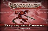 DA - Remuz RPG Archive 5/S05-14 Day of the... · DA V OF THE DEMON Pathfinder Society ... Weapon in the Rift makes use of the Pathfinder RPG Core Rulebook, ... house now fallen into