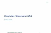 Dissolution / Biowaivers / IVIVC - bebac.atbebac.at/lectures/Kaunas2017-9.pdf · Bioequivalence, Dissolution & IVIVC. Vienna, 12–14 June, 2017. Training on Bioequivalence | Kaunas,