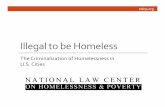 Illegal to be Homeless - OPDopd.ohio.gov/Portals/0/PDF/Library/Criminalizing Poverty/Illegal to... · • LGBTQ youth • Mentally ill ... • $3.7 million redirected toward housing
