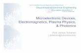 Microelectronic Devices, Electromagnetics, Plasma … · The Fu Foundation School of Engineering and Applied Science IN THE CITY OF NEW YORK Microelectronic Devices, ... device/material