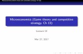 Microeconomics (Game theory and competitive strategy…web.iitd.ac.in/~debasis/Lectures_HUL212(2017)/Ch13 (Game and... · Microeconomics (Game theory and competitive strategy, Ch