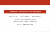 Distributive lattice-structured ontologies - Wiskundecoumans/calco-def.pdf · Distributive lattice-structured ontologies Hans Bruun 1 Dion Coumans 2 Mai Gerhke 2 1Technical University