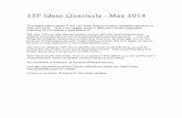 13F Ideas Quarterly - May 2014 - valuewalk.com · 13F Ideas Quarterly - May 2014 ! This latest edition (beta) of the 13F Ideas Report contains complete reporting for over 100 funds.