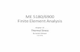 ME 5180/6900 Finite Element Analysischriswilson/me4180/grad_student_presentations/... · ME 5180/6900 Finite Element Analysis Chapter 15 Thermal Stress By Austin Scheyer 12/1/2016.