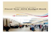Department of Aviation Fiscal Year 2016 Budget Book · Department of Aviation Fiscal Year 2016 Budget Book Department of Accounting and Finance