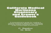 California Medical Marijuana Dispensary & Grower’s …californiadispensaryinfo.com/wp-content/uploads/2012/08/California... · California Medical Marijuana Dispensary & Grower’s