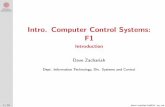 Intro. Computer Control Systems: F1 - Introduction · Computer Control Systems: F1 Introduction ... Whichinput uto the motor such that theoutput ystays ... 7th edition, Prentice Hall.