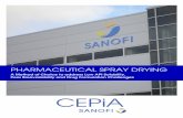 PHARMACEUTICAL SPRAY DRYING - cepia-sanofi.com€¦ · o Automatic jet de-blocking INTERMEDIATE SCALE SPRAY DRYER o Spray dried product volumes >100 mt/year (product dependent) ...