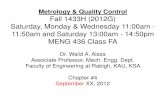 Fall 1433H (2012G) Saturday, Monday & Wednesday …kau.edu.sa/.../Subjects/Metrology_Quality_Control_chapter_04.pdf · Fall 1433H (2012G) Saturday, Monday & Wednesday 11:00am - ...
