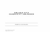 Model 972 HARVEST HEADER - MacDon · Form # 46379 Issue 12/06 1 Model 972 Harvest Header PARTS CATALOG CONTENTS Main Frame, Lights & Attachments.....2 - 5 Hydraulics: Draper Drive