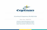 Cortisol Express ELISA Kit - Cayman Chemical · Customer Service 800.364.9897 Technical Support 888.526.5351 1180 E. Ellsworth Rd · Ann Arbor, MI · USA Cortisol Express ELISA Kit